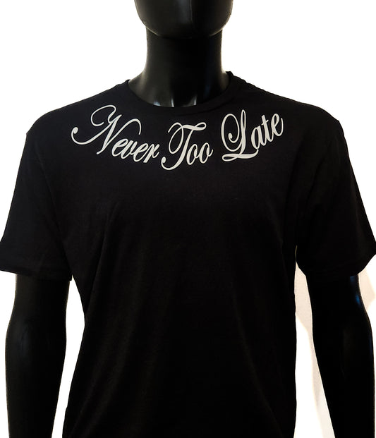 Never Too Late Short Sleeve Tee